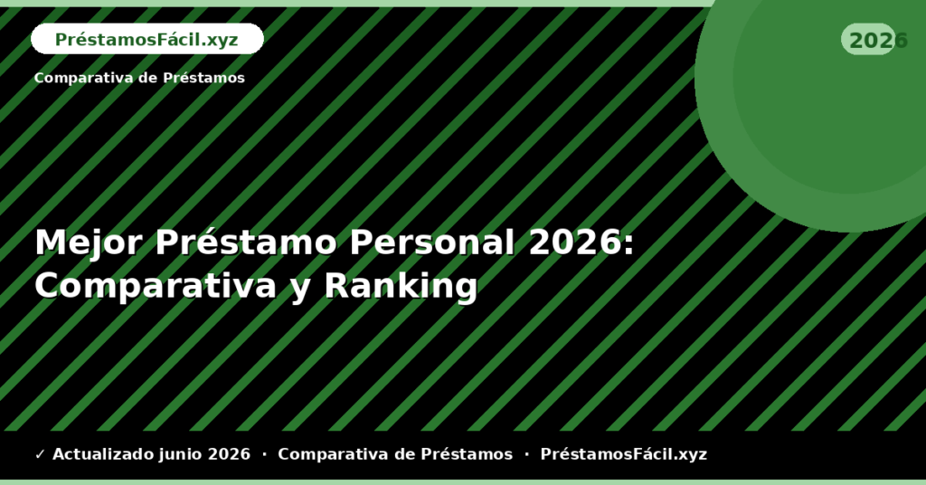 Mejor Préstamo Personal: Comparativa y Ranking