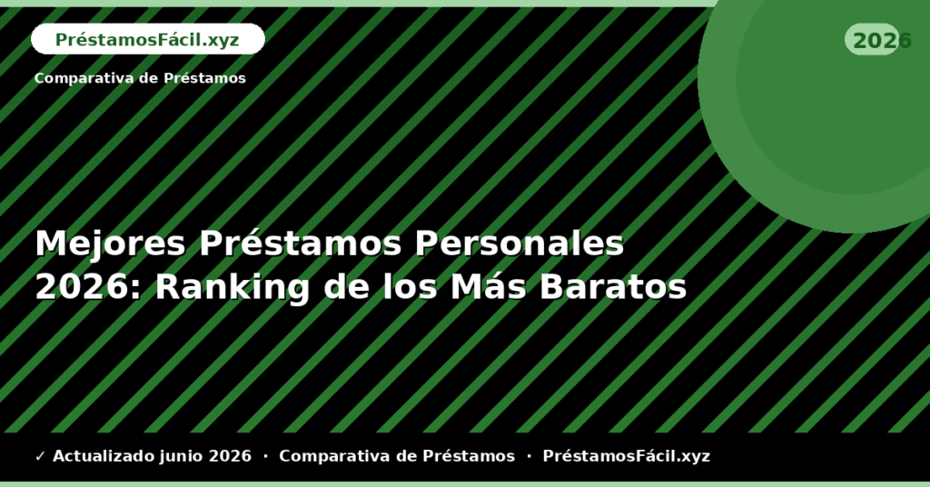 Mejores Préstamos Personales: Ranking de los Más Baratos