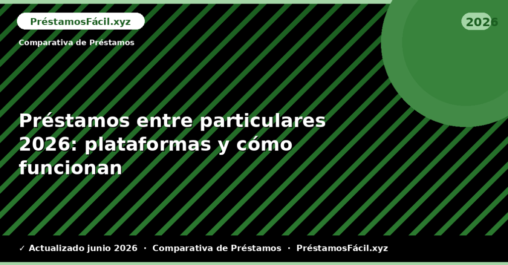 Préstamos entre particulares: plataformas y cómo funcionan